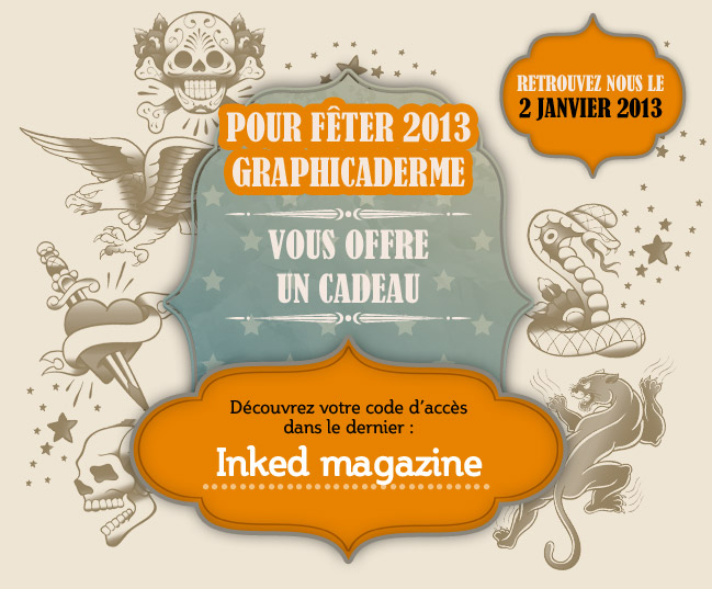Pour fêter 2013 Graphicaderme vous offre un cadeau